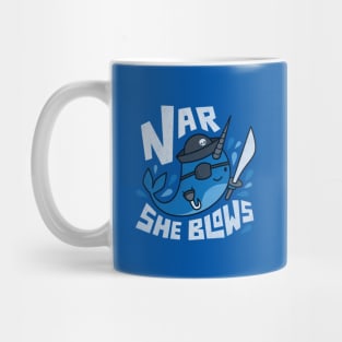 Funny Narwhal Pun - Nar She Blows Mug